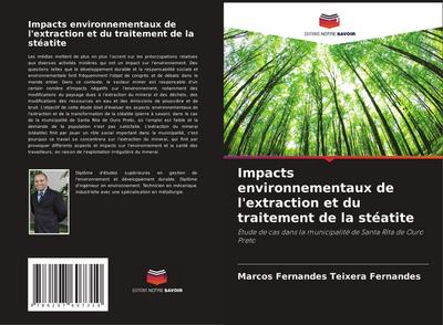 Impacts environnementaux de l’extraction et du traitement de la stéatite