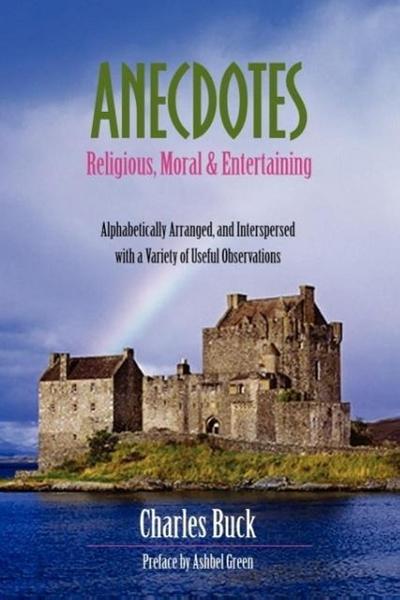 Anecdotes: Religious, Moral and Entertaining