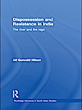 Dispossession and Resistance in India