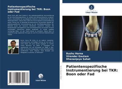 Patientenspezifische Instrumentierung bei TKR: Boon oder Fad