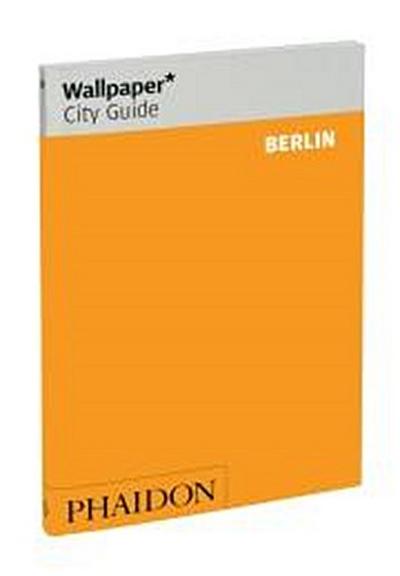 Wallpaper* City Guide Berlin 2011 (Wallpaper City Guides)