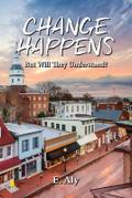 CHANGE HAPPENS But Will They Understand?