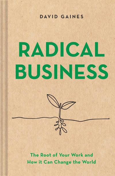 Radical Business
