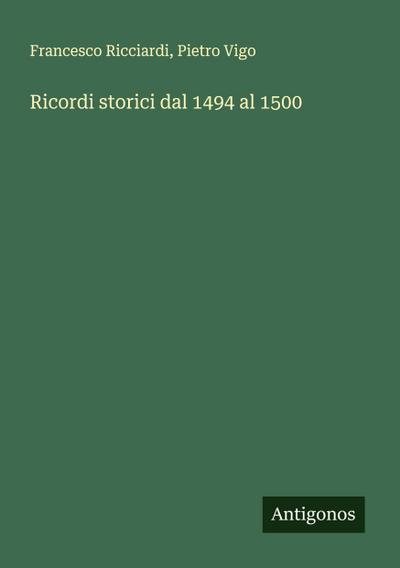 Ricordi storici dal 1494 al 1500