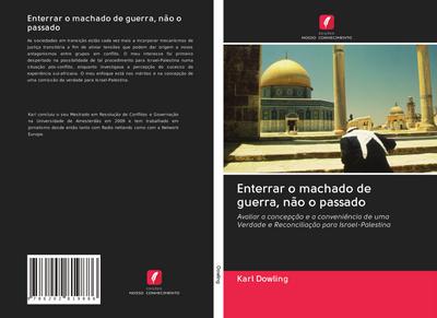 Enterrar o machado de guerra, não o passado