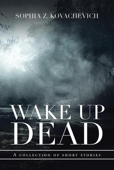 Wake up Dead