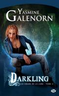 Les Soeurs de la lune, T3 : Darkling