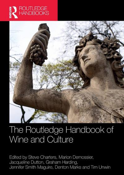 The Routledge Handbook of Wine and Culture