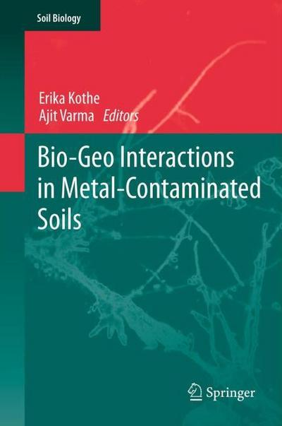 Bio-Geo-Interactions in Metal Contaminated Soils
