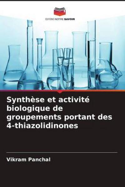 Synthèse et activité biologique de groupements portant des 4-thiazolidinones