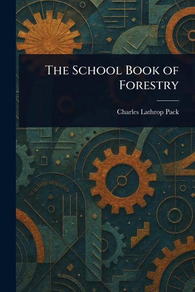 The School Book of Forestry