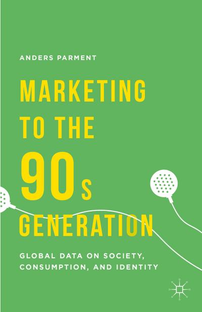 Marketing to the 90s Generation