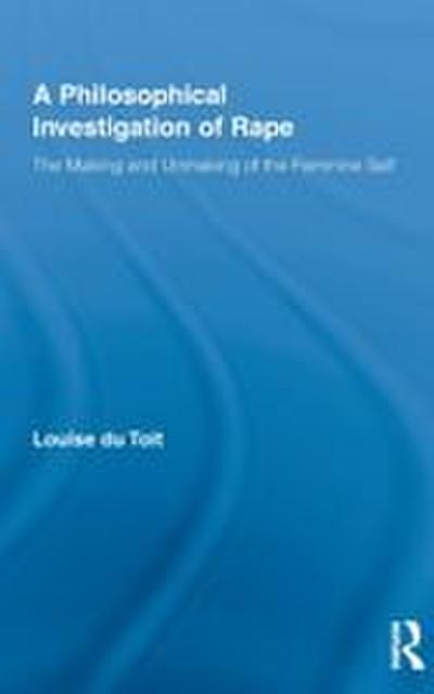 A Philosophical Investigation of Rape