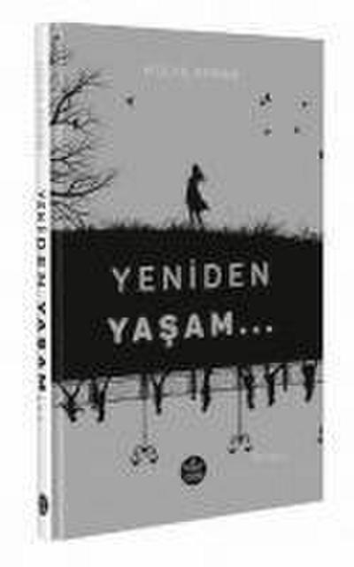 Yeniden Yasam...
