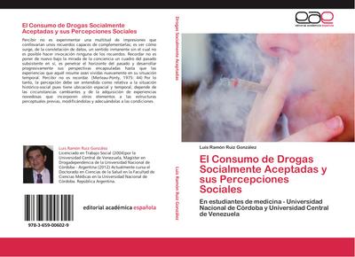 El Consumo de Drogas Socialmente Aceptadas y sus Percepciones Sociales