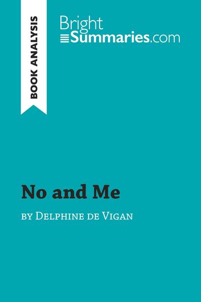 No and Me by Delphine de Vigan (Book Analysis)