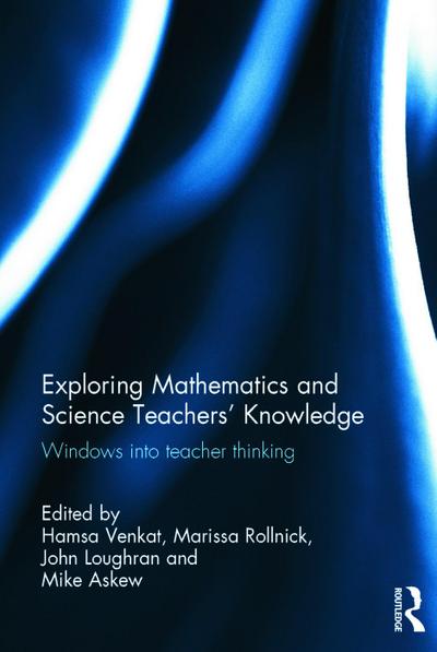 Exploring Mathematics and Science Teachers’ Knowledge