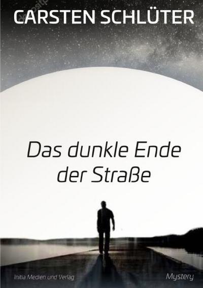 Das dunkle Ende der Straße