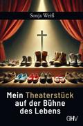 Mein Theaterstück auf der Bühne des Lebens