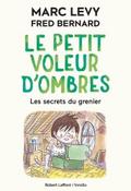 Le petit voleur d’ombres - Les secrets du grenier