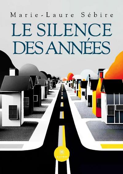 Le silence des années