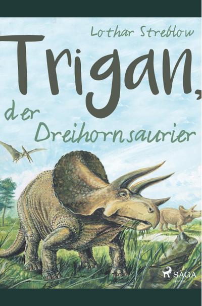 Trigan, der Dreihornsaurier