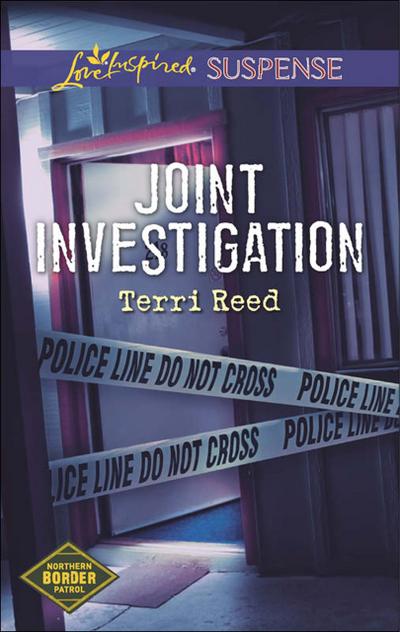 Joint Investigation (Mills & Boon Love Inspired Suspense) (Northern Border Patrol, Book 2)