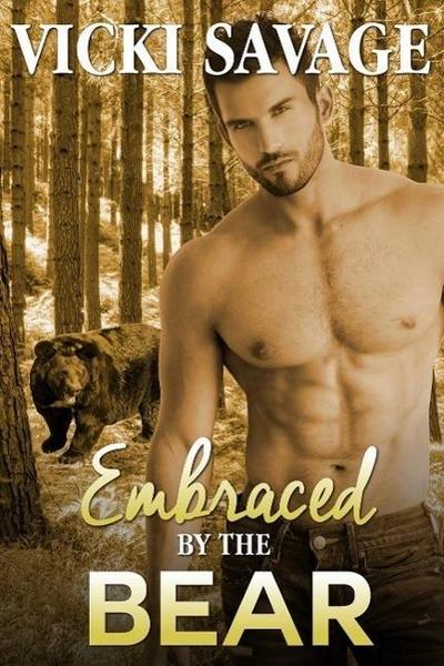 Embraced by the Bear (Bride for the Billionaire Bear Shifter, #3)