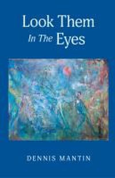 Look Them In The Eyes