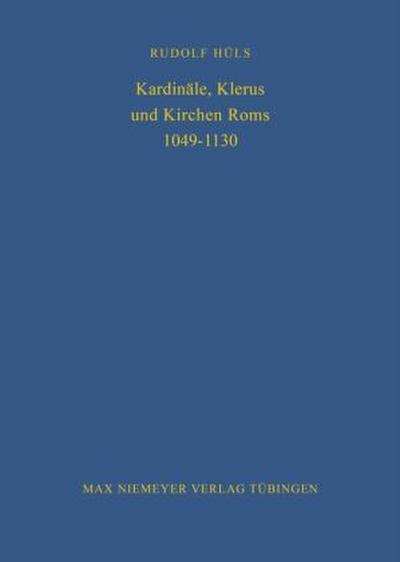 Kardinäle, Klerus und Kirchen Roms 1049-1130