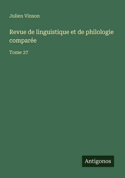 Revue de linguistique et de philologie comparée