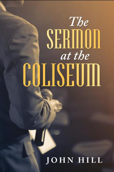 Sermon At The Coliseum