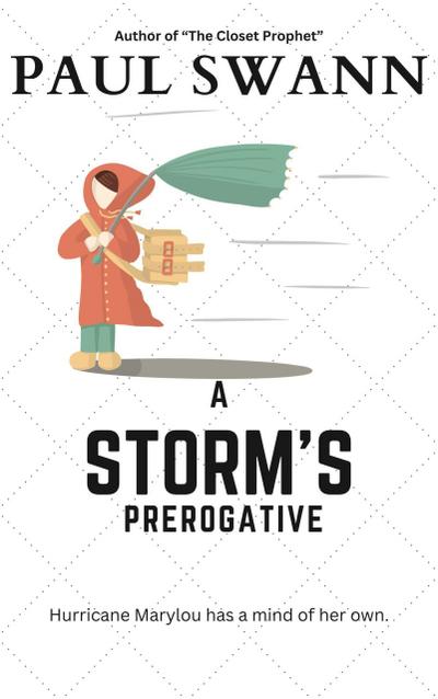 A Storm’s Prerogative