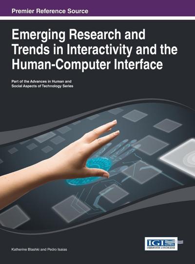 Emerging Research and Trends in Interactivity and the Human-Computer Interface