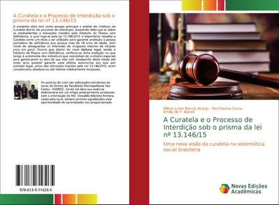 A Curatela e o Processo de Interdição sob o prisma da lei nº 13.146/15