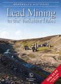 Bradwell’s Images of Yorkshire Dales Lead Mining