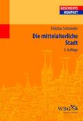 Die mittelalterliche Stadt
