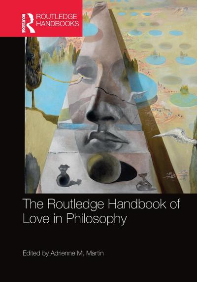 The Routledge Handbook of Love in Philosophy