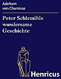 Peter Schlemihls wundersame Geschichte