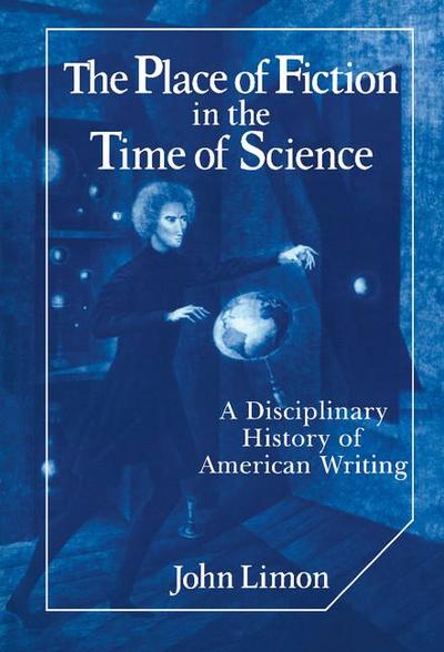 The Place of Fiction in the Time of Science