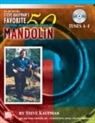 Steve Kaufman’s Favorite 50 Mandolin, Tunes A-F