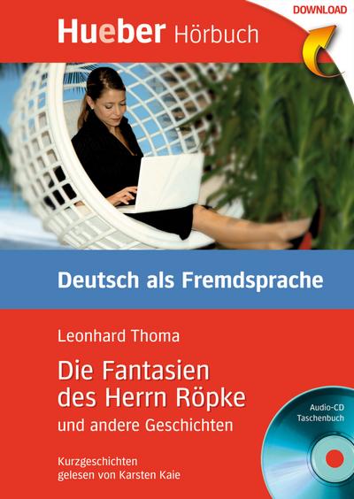 Die Fantasien des Herrn Röpke und andere Geschichten