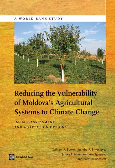 Reducing the Vulnerability of Moldova’s Agricultural Systems to Climate Change