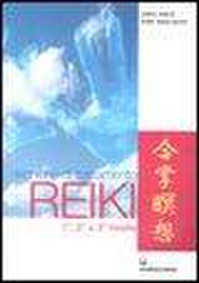 Tecniche di trattamento reiki. 1°, 2° e 3° livello