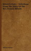 Kilvert’s Dairy - Selections From The Diary Of The Rev. Francis Kilvert