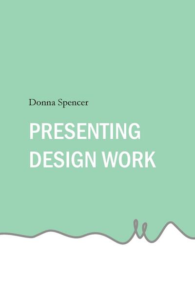 Presenting Design Work