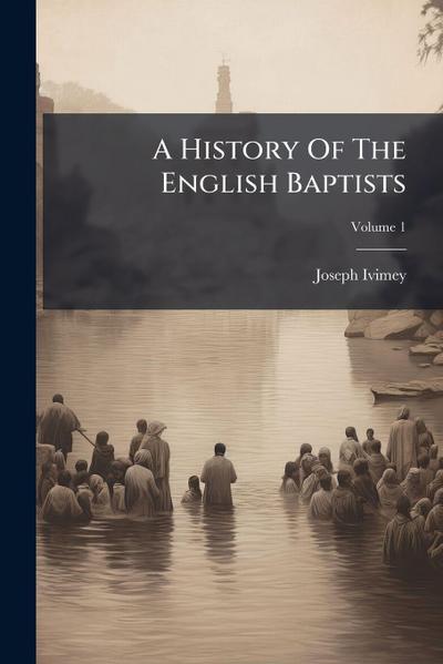 A History Of The English Baptists