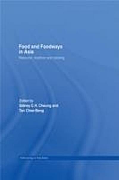 Food and Foodways in Asia