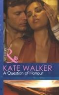 Question Of Honour (Mills & Boon Modern)