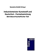 Industriemeister Kunststoff und Kautschuk - Formelsammlung